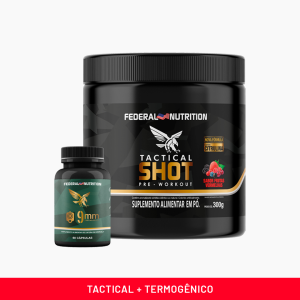Combo Pre Treino e Termogenico Tactical Shot + 9mm Federal Nutrition | Energia e Definição
